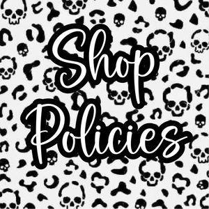 🖤SHOP POLICIES🖤 READ BEFORE BUYING